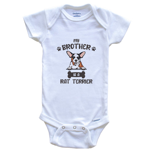 My Brother Is A Rat Terrier Cute Dog Breed Baby Bodysuit