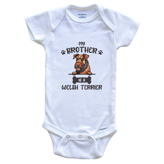 My Brother Is A Welsh Terrier Cute Dog Breed Baby Bodysuit