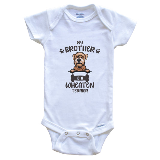 My Brother Is A Wheaten Terrier Cute Dog Breed Baby Bodysuit