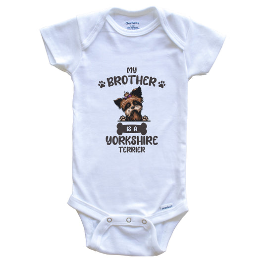 My Brother Is A Yorkshire Terrier Cute Dog Breed Baby Bodysuit