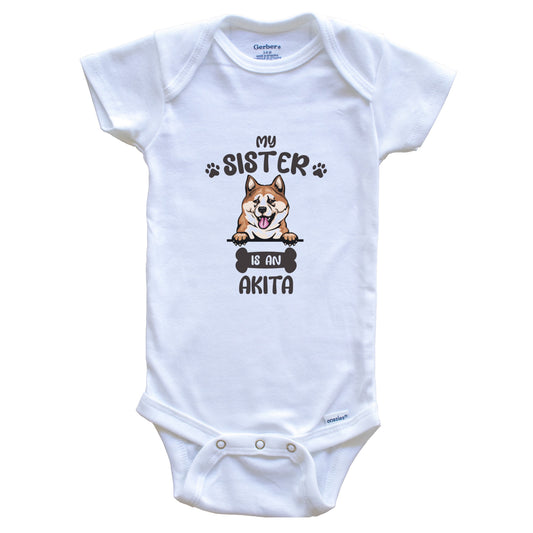 My Sister Is An Akita Cute Dog Breed Baby Bodysuit