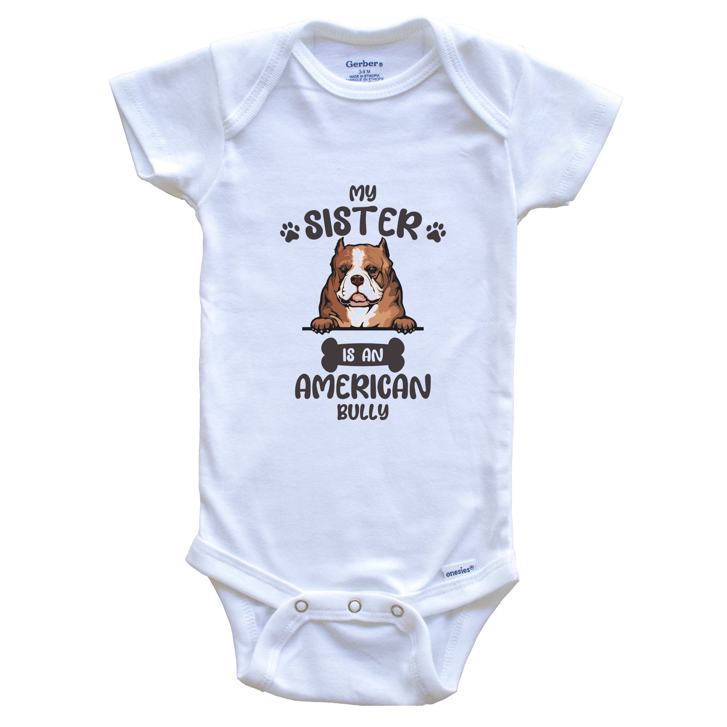 My Sister Is An American Bully Cute Dog Breed Baby Bodysuit
