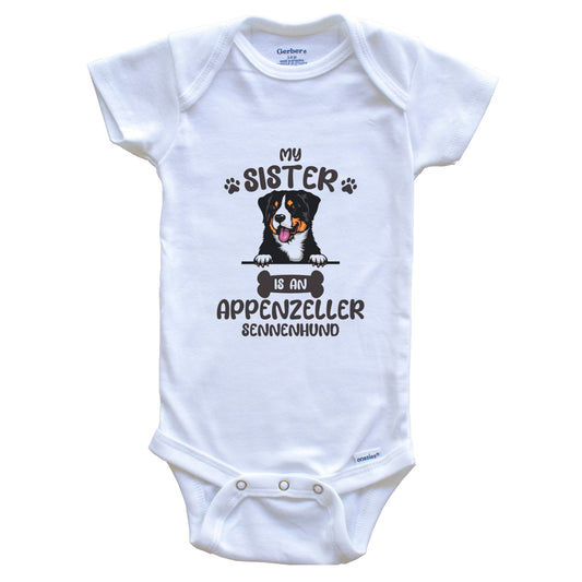 My Sister Is An Appenzeller Sennenhund Cute Dog Breed Baby Bodysuit