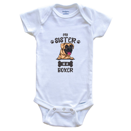 My Sister Is A Boxer Cute Dog Breed Baby Bodysuit