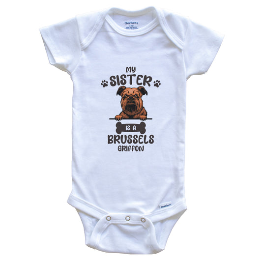 My Sister Is A Brussels Griffon Cute Dog Breed Baby Bodysuit
