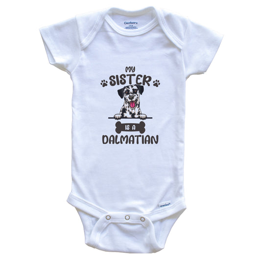 My Sister Is A Dalmatian Cute Dog Breed Baby Bodysuit