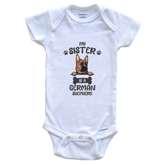 My Sister Is A German Shepherd Cute Dog Breed Baby Bodysuit