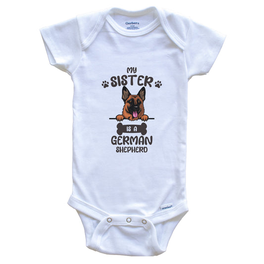 My Sister Is A German Shepherd Cute Dog Breed Baby Bodysuit