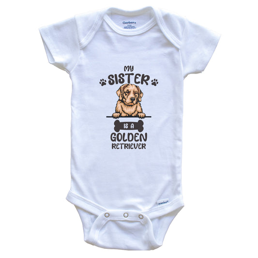 My Sister Is A Golden Retriever Cute Dog Breed Baby Bodysuit