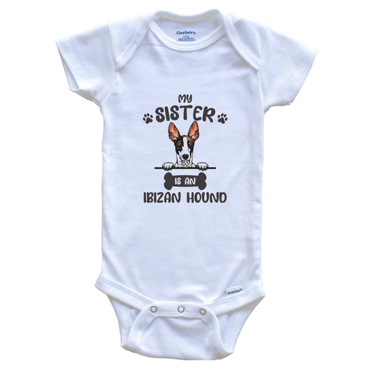 My Sister Is An Ibizan Hound Cute Dog Breed Baby Bodysuit