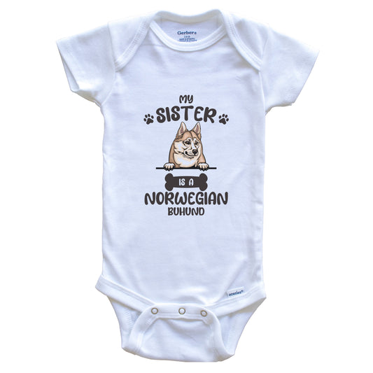 My Sister Is A Norwegian Buhund Cute Dog Breed Baby Bodysuit