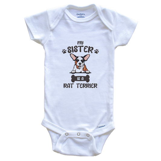 My Sister Is A Rat Terrier Cute Dog Breed Baby Bodysuit