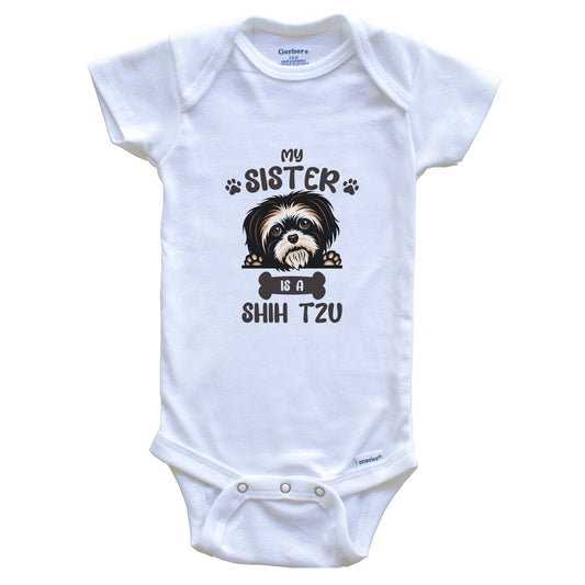 My Sister Is A Shih Tzu Cute Dog Breed Baby Bodysuit