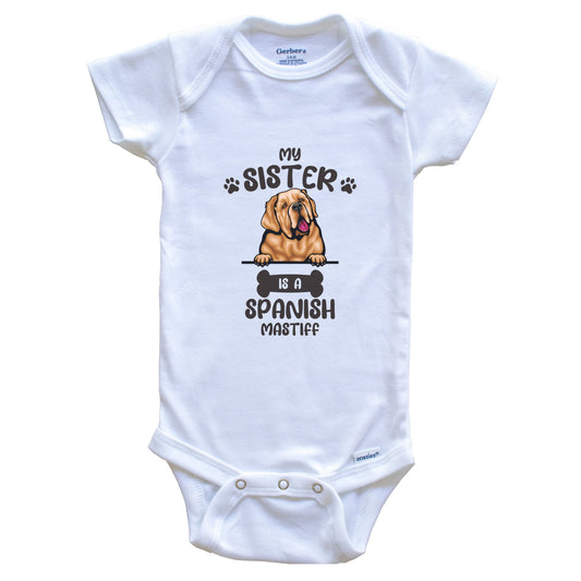My Sister Is A Spanish Mastiff Cute Dog Breed Baby Bodysuit