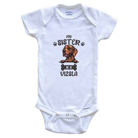 My Sister Is A Vizsla Cute Dog Breed Baby Bodysuit