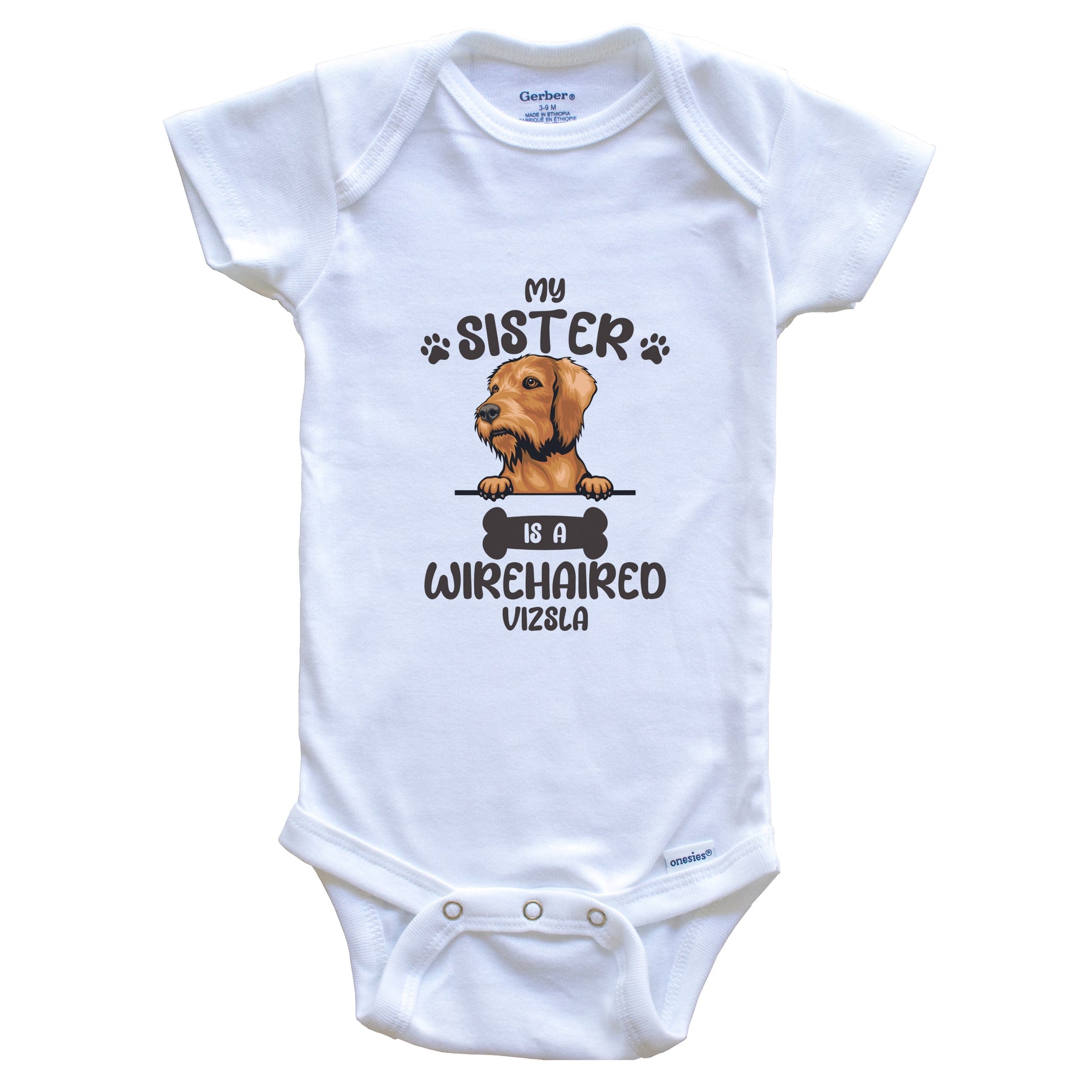 My Sister Is A Wirehaired Vizsla Cute Dog Breed Baby Bodysuit