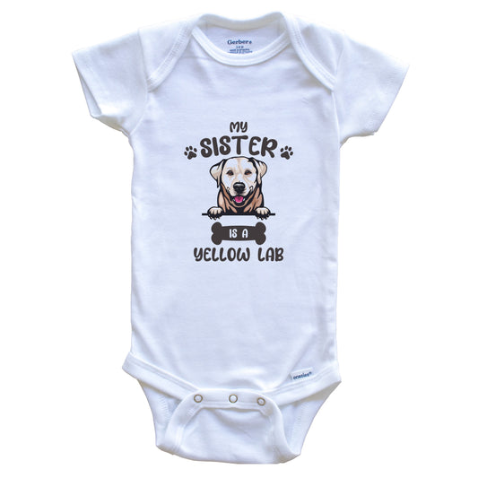 My Sister Is A Yellow Lab Cute Dog Breed Baby Bodysuit