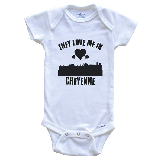 They Love Me In Cheyenne Wyoming Hearts Skyline One Piece Baby Bodysuit