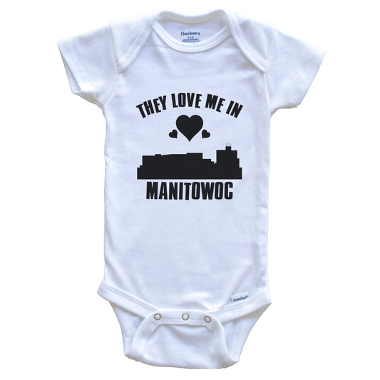 They Love Me In Manitowoc Wisconsin Hearts Skyline One Piece Baby Bodysuit