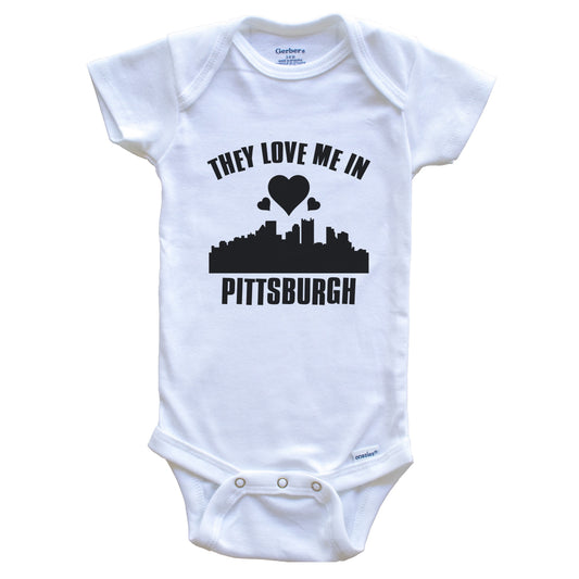 They Love Me In Pittsburgh Pennsylvania Hearts Skyline One Piece Baby Bodysuit