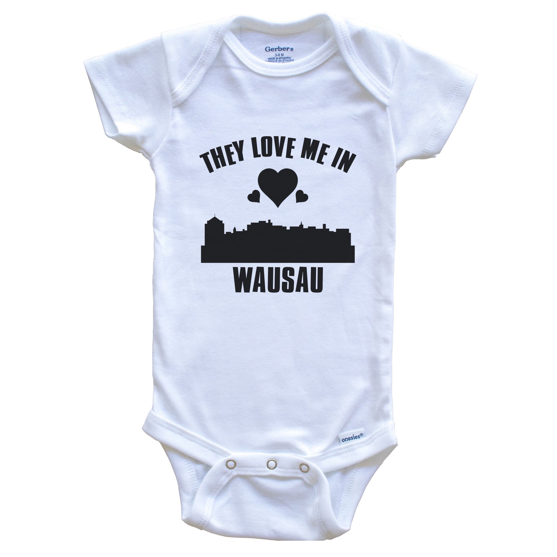 They Love Me In Wausau Wisconsin Hearts Skyline One Piece Baby Bodysuit