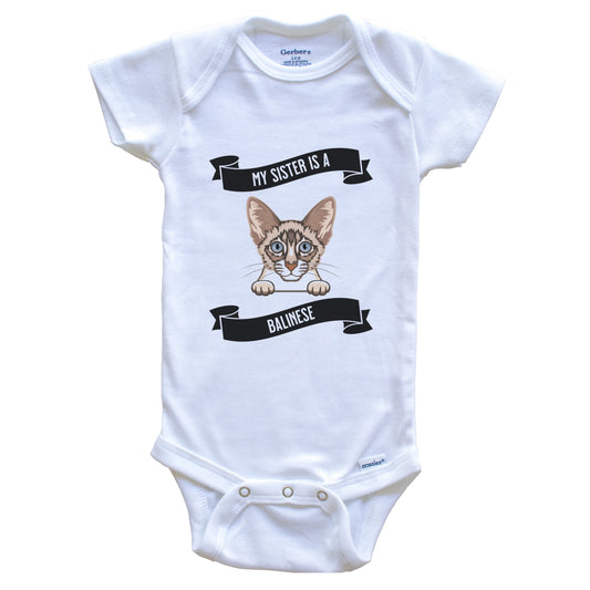 My Sister Is A Balinese Cat Cute Kitten Baby Bodysuit