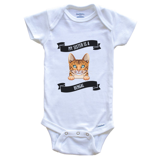 My Sister Is A Bengal Cat Cute Kitten Baby Bodysuit