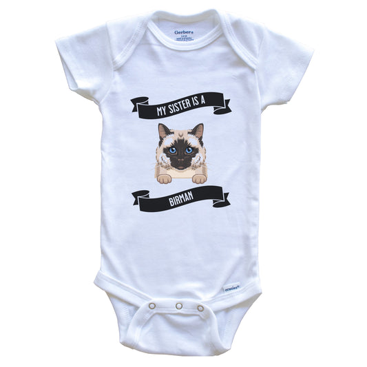 My Sister Is A Birman Cat Cute Kitten Baby Bodysuit