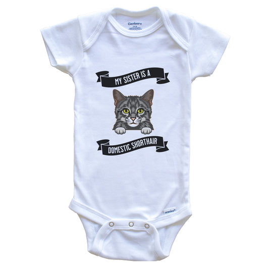 My Sister Is A Domestic Shorthair Cat Cute Kitten Baby Bodysuit