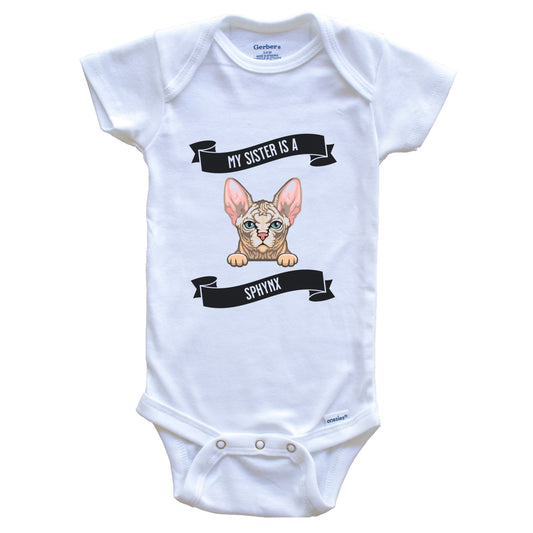 My Sister Is A Sphynx Cat Cute Kitten Baby Bodysuit