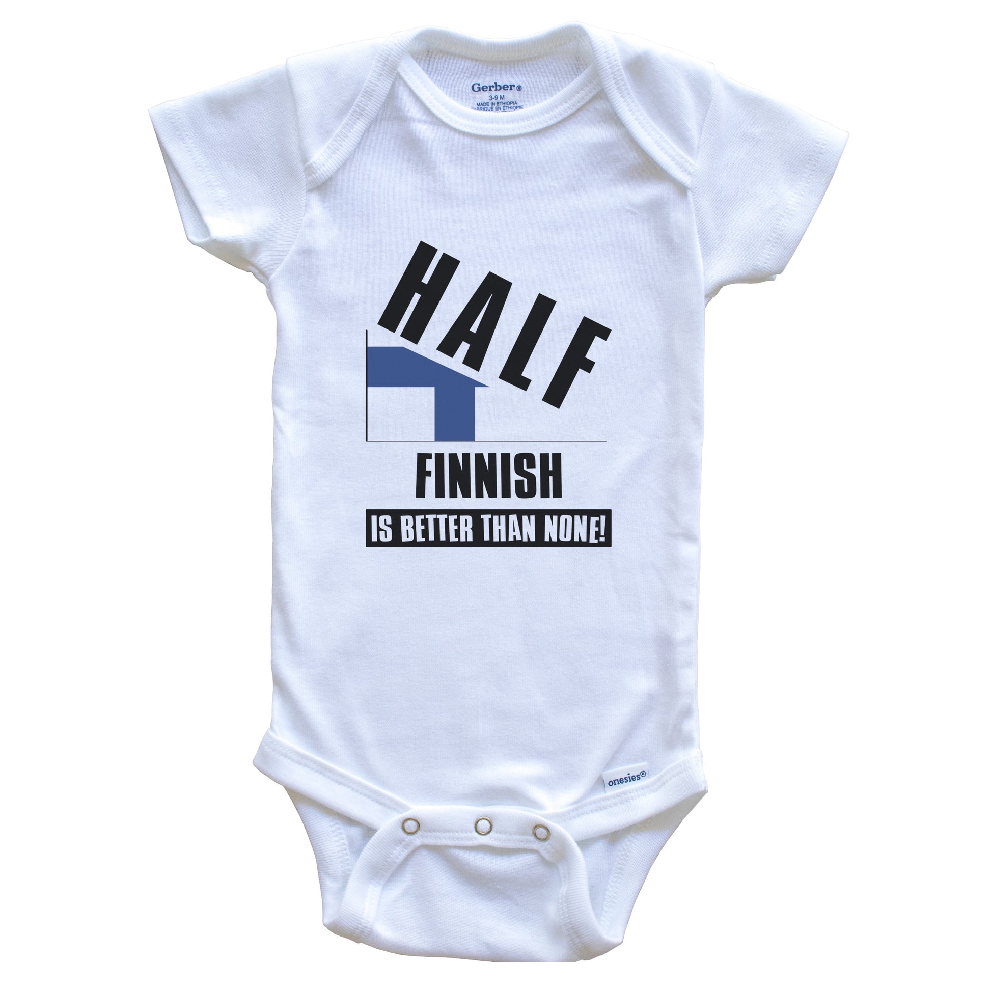 Half Finnish Is Better Than None Funny Finland Flag Baby Bodysuit
