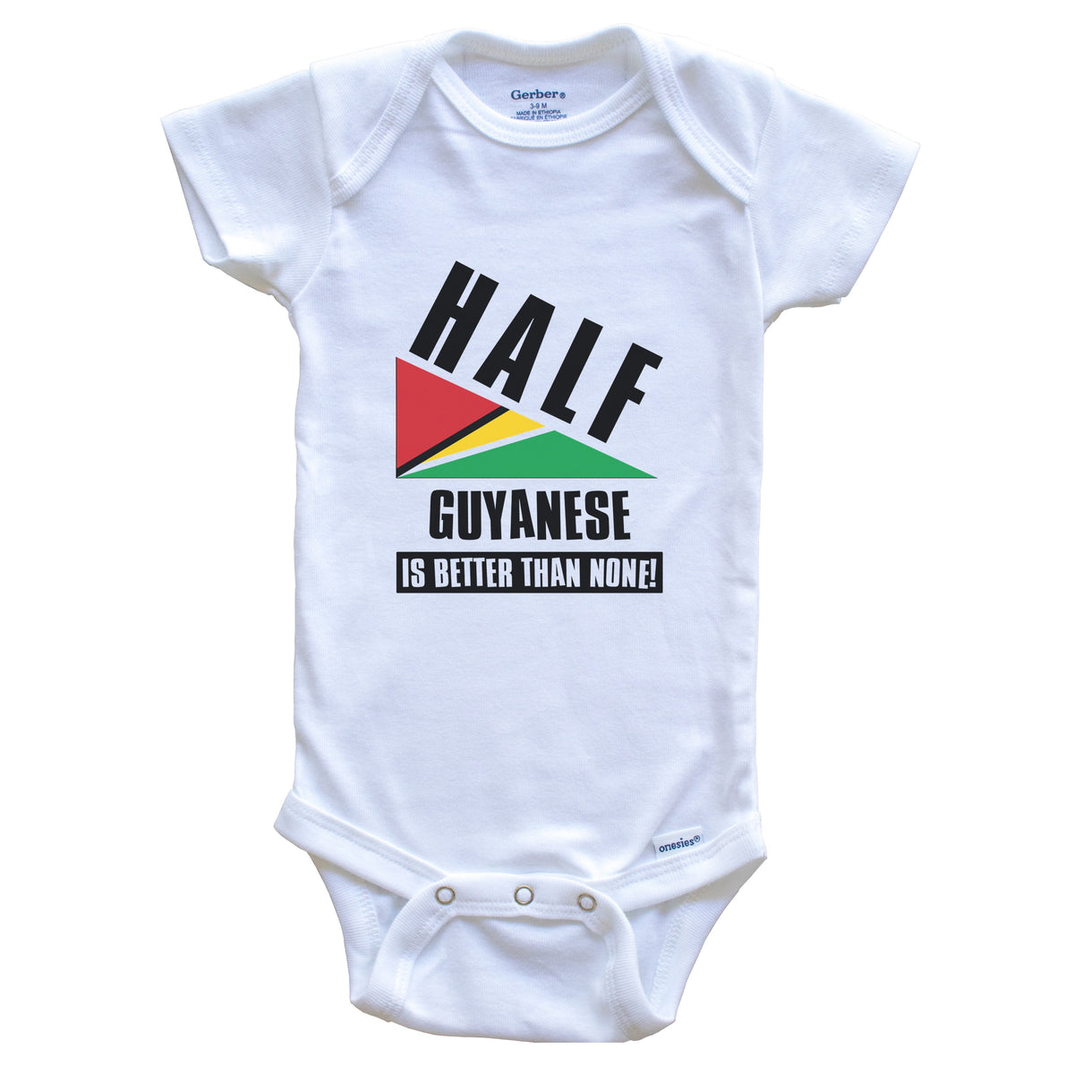 Half Guyanese Is Better Than None Funny Guyana Flag Baby Bodysuit