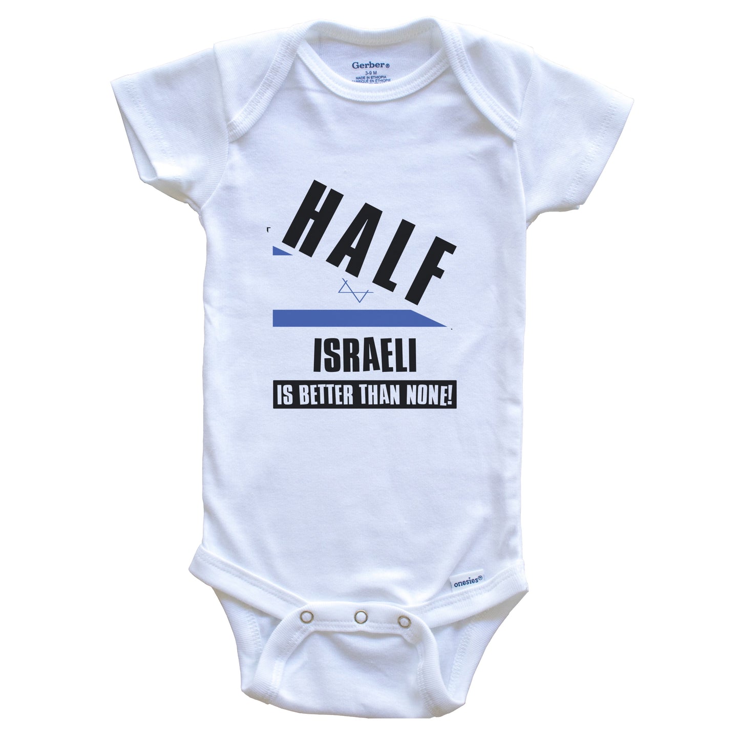 Half Israeli Is Better Than None Funny Israel Flag Baby Bodysuit
