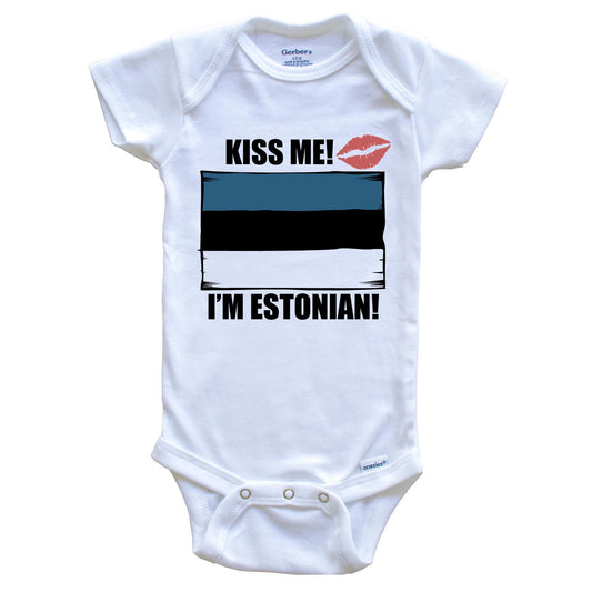 Kiss Me I'm Estonian Cute Estonia Flag Baby Onesie