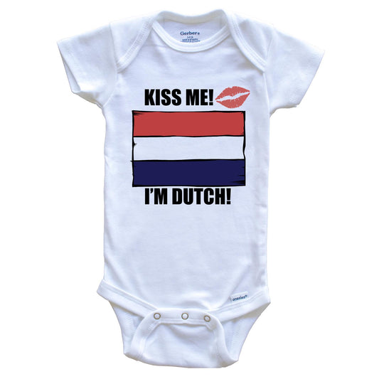 Kiss Me I'm Dutch Cute Netherlands Flag Baby Onesie
