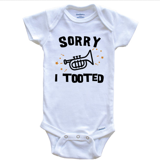 Funny Trumpet Baby Bodysuit - Sorry I Tooted Baby Bodysuit