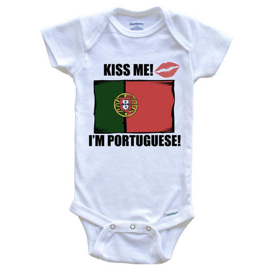 Kiss Me I'm Portuguese Cute Portugal Flag Baby Onesie