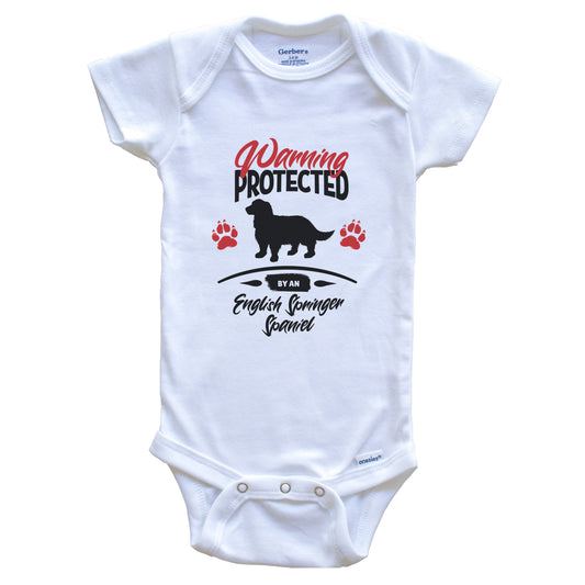 Warning Protected By An English Springer Spaniel Funny Dog Baby Bodysuit
