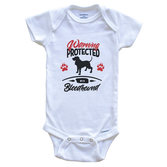 Warning Protected By A Bloodhound Funny Dog Owner Baby Bodysuit