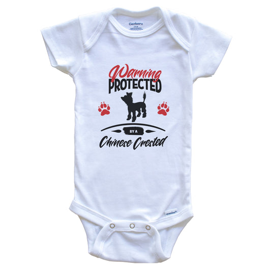 Warning Protected By A Chinese Crested Funny Dog Owner Baby Bodysuit