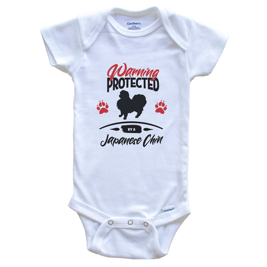 Warning Protected By A Japanese Chin Funny Dog Owner Baby Bodysuit