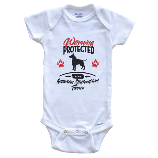 Warning Protected By An American Staffordshire Terrier Funny Baby Bodysuit