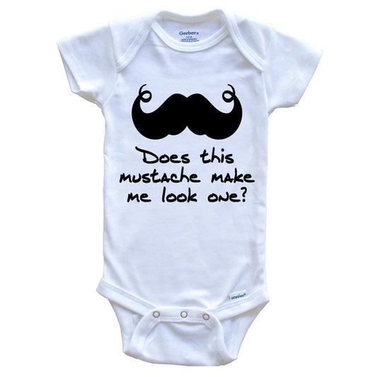 Does This Mustache Make Me Look One? Funny First Birthday Onesie for One Year Old Baby