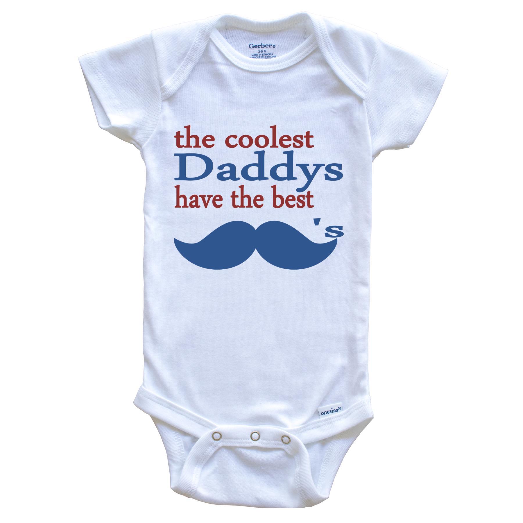 The Coolest Daddys Have The Best Mustaches Onesie - Funny Baby Bodysuit