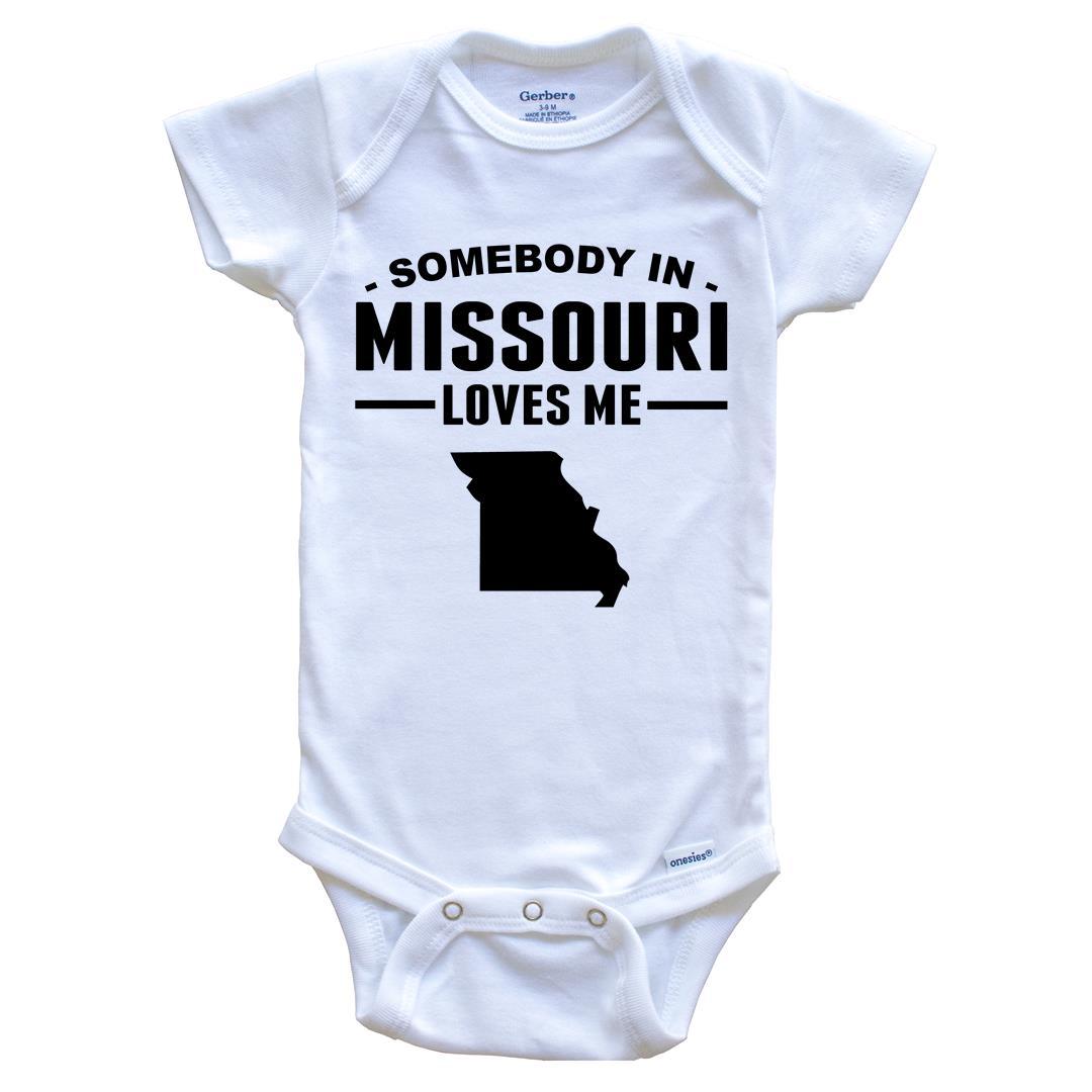 Somebody In Missouri Loves Me Baby Onesie - Missouri Baby Bodysuit