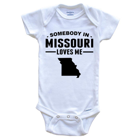 Somebody In Missouri Loves Me Baby Onesie - Missouri Baby Bodysuit