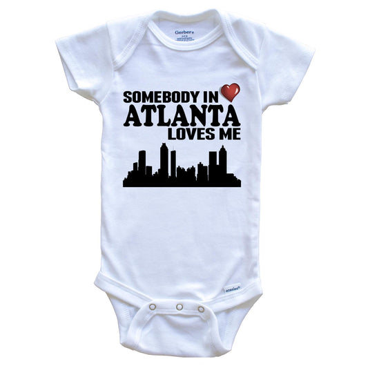 Somebody In Atlanta Loves Me Baby Onesie