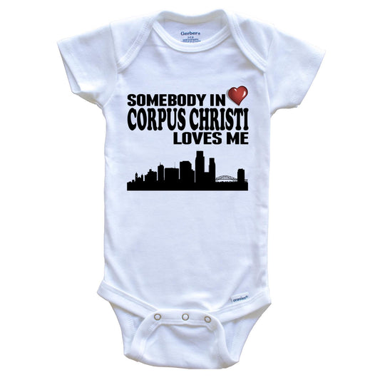 Somebody In Corpus Christi Loves Me Baby Onesie