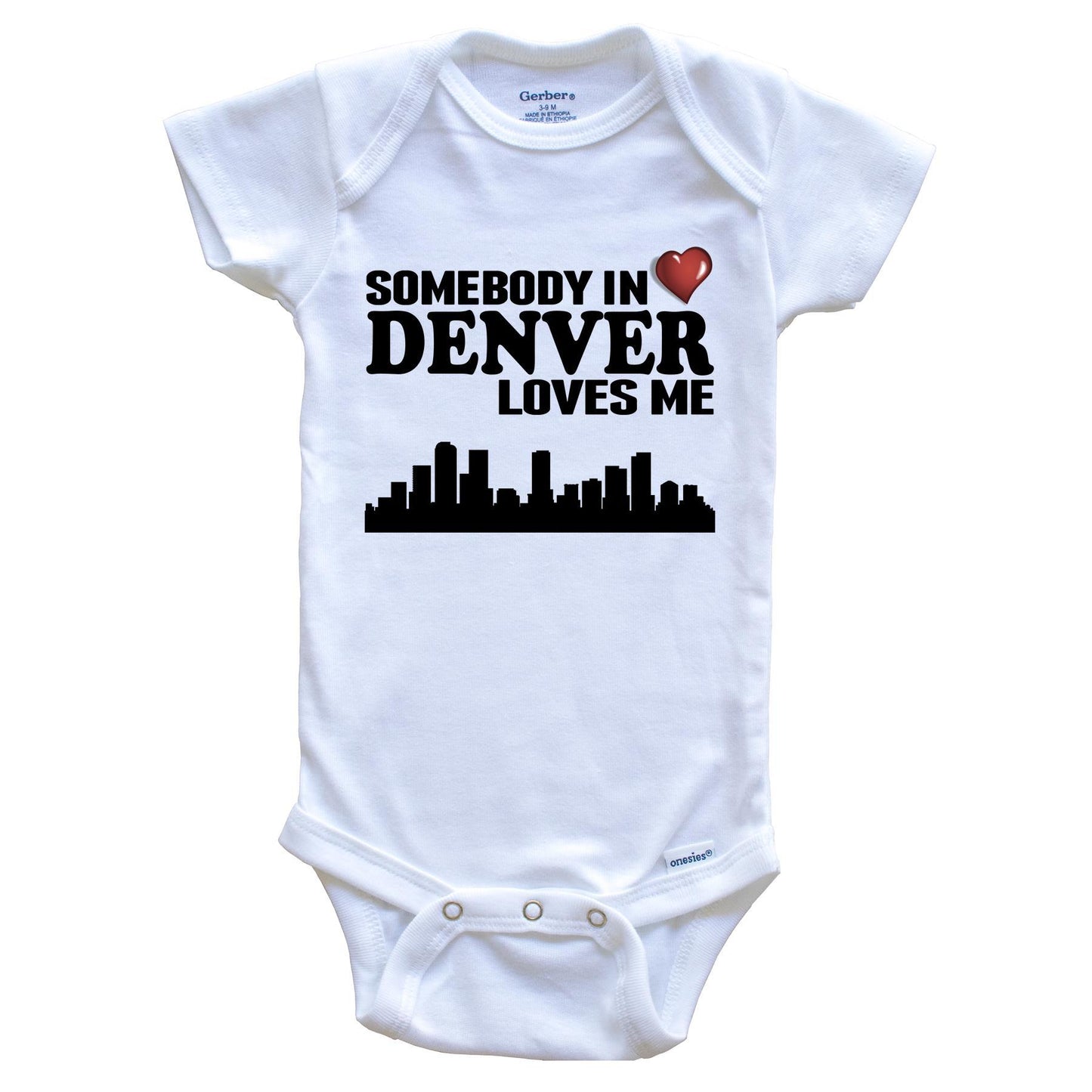 Somebody In Denver Loves Me Baby Onesie