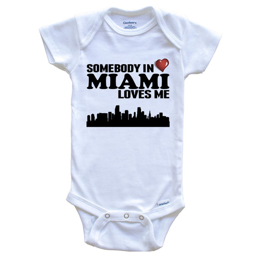 Somebody In Miami Loves Me Baby Onesie